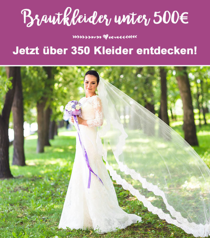 Brautkleider unter 500 Euro